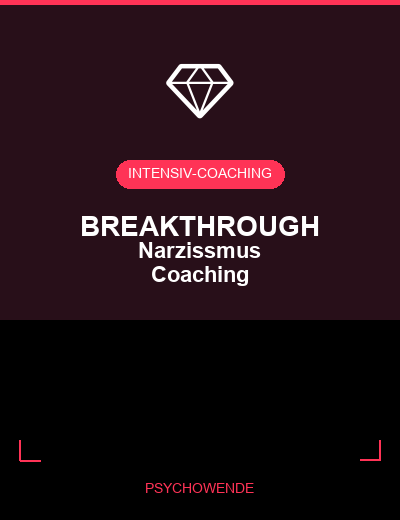 BREAKTHROUGH — Narzissmus-Coaching