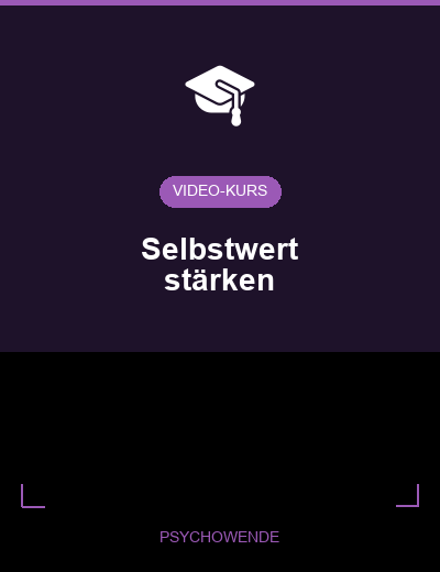 Selbstwert & Selbstbewusstsein stärken